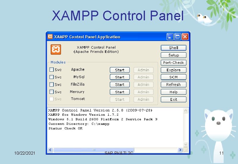 XAMPP Control Panel 10/22/2021 SAP PK&TI 2 C 11 
