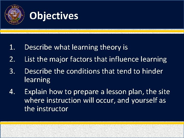 Objectives 1. 2. 3. Describe what learning theory is 4. Explain how to prepare