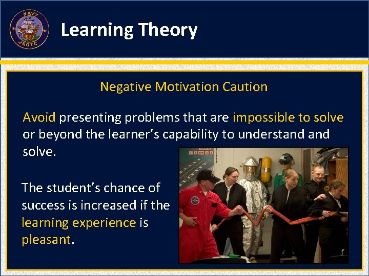 Learning Theory Negative Motivation Caution Avoid presenting problems that are impossible to solve or