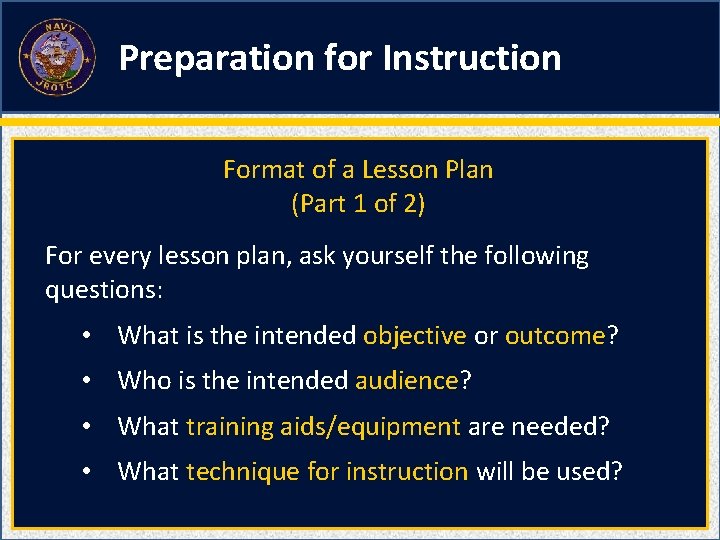 Preparation for Instruction Format of a Lesson Plan (Part 1 of 2) For every