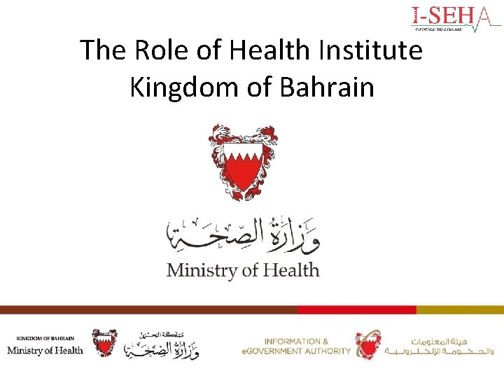 The Role of Health Institute Kingdom of Bahrain 