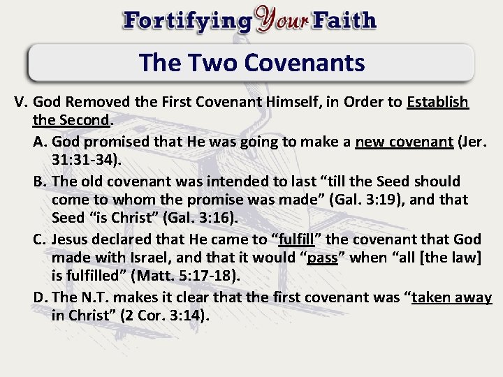The Two Covenants V. God Removed the First Covenant Himself, in Order to Establish