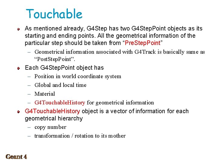 Touchable As mentioned already, G 4 Step has two G 4 Step. Point objects