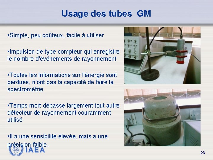 Usage des tubes GM • Simple, peu coûteux, facile à utiliser • Impulsion de