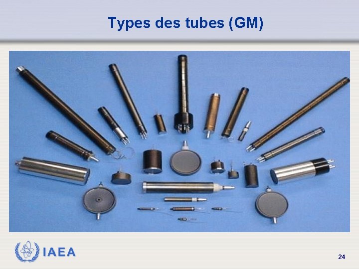 Types des tubes (GM) IAEA 24 