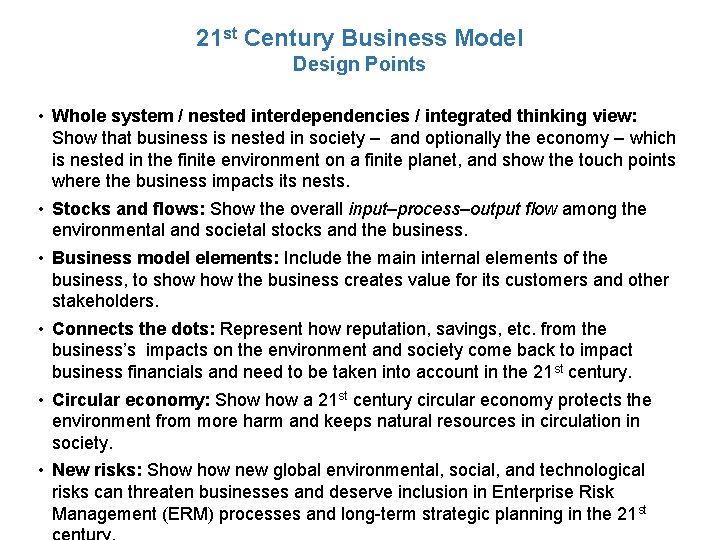 21 st Century Business Model Design Points • Whole system / nested interdependencies /