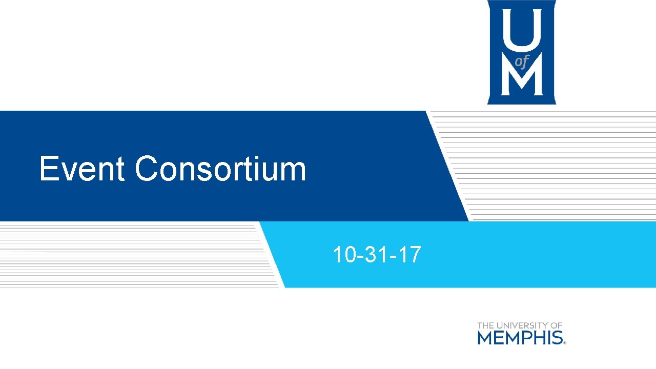Event Consortium 10 -31 -17 