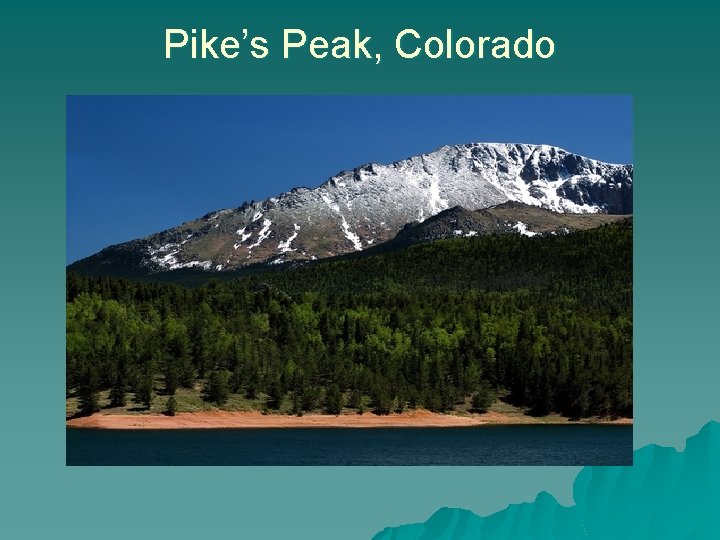 Pike’s Peak, Colorado 