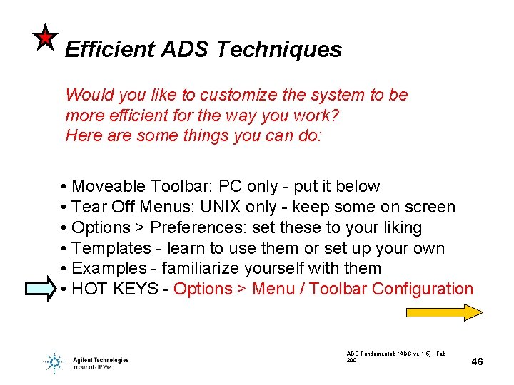 Efficient ADS Techniques Would you like to customize the system to be more efficient