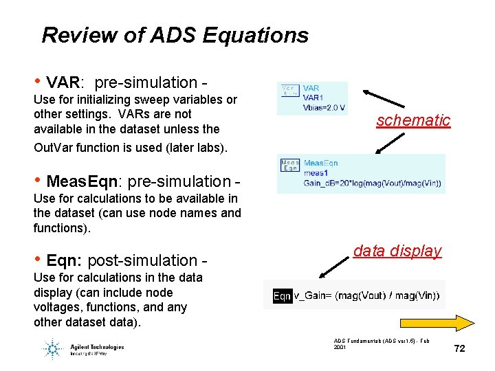 Review of ADS Equations • VAR: pre-simulation - Use for initializing sweep variables or