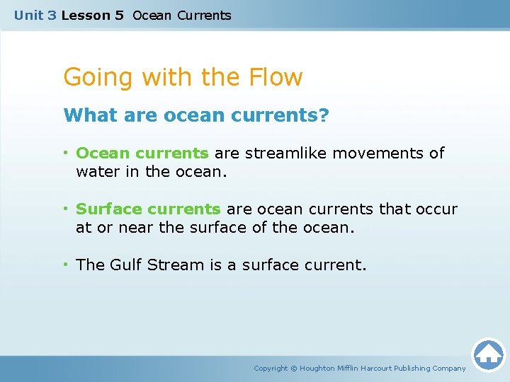 Unit 3 Lesson 5 Ocean Currents Going with the Flow What are ocean currents?