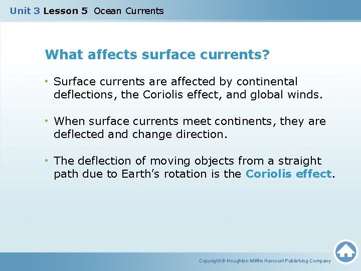 Unit 3 Lesson 5 Ocean Currents What affects surface currents? • Surface currents are