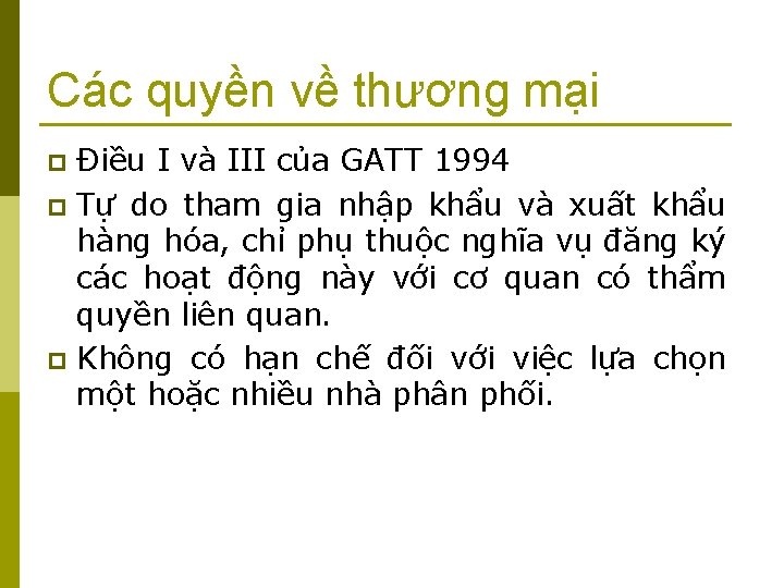 Các quyền về thương mại Điều I và III của GATT 1994 p Tự