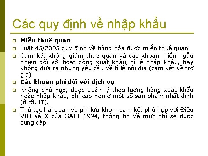 Các quy định về nhập khẩu p p p Miễn thuế quan Luật 45/2005