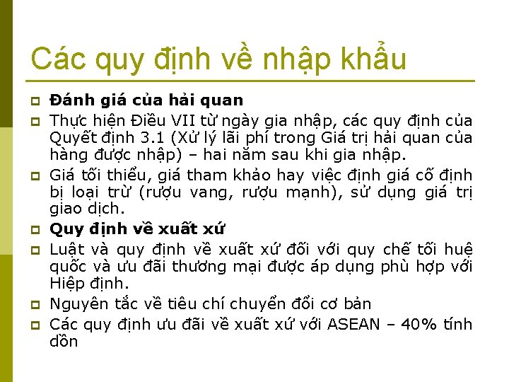 Các quy định về nhập khẩu p p p p Đánh giá của hải