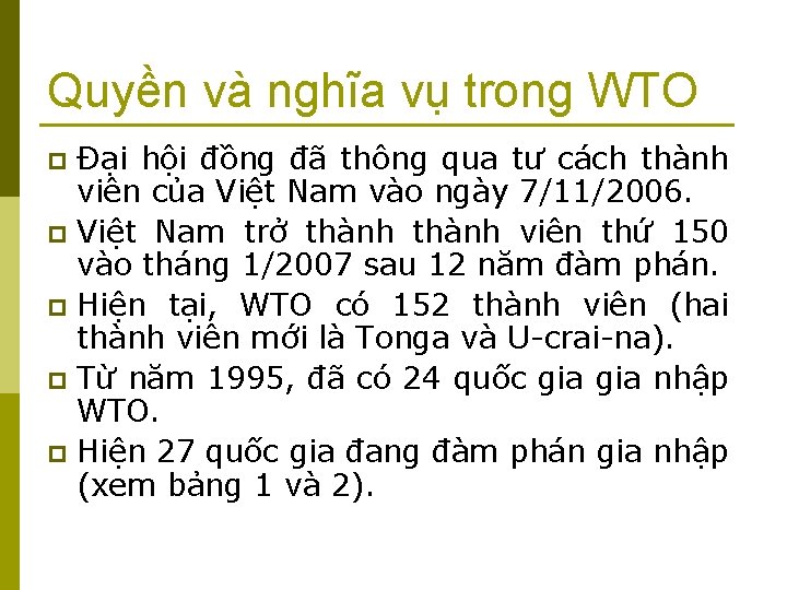 Quyền và nghĩa vụ trong WTO Đại hội đồng đã thông qua tư cách