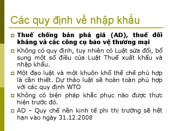 Các quy định về nhập khẩu p p p Thuế chống bán phá giá