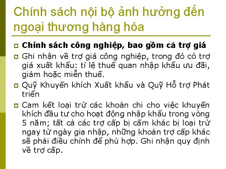 Chính sách nội bộ ảnh hưởng đến ngoại thương hàng hóa p p Chính