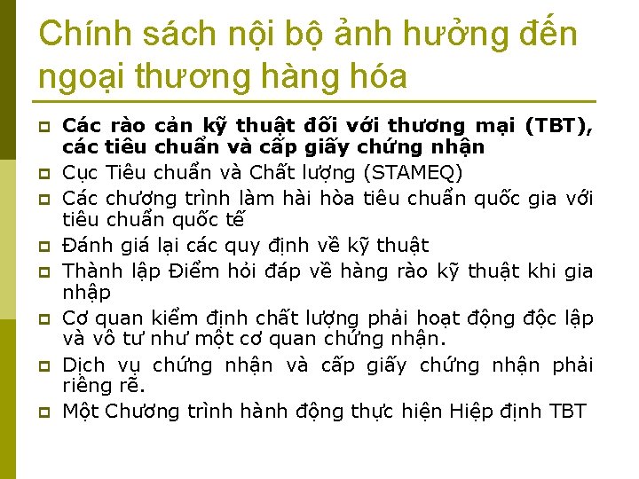 Chính sách nội bộ ảnh hưởng đến ngoại thương hàng hóa p p p