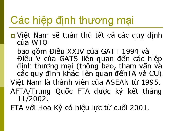 Các hiệp định thương mại Việt Nam sẽ tuân thủ tất cả các quy