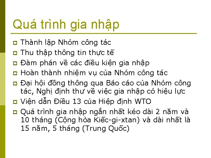 Quá trình gia nhập p p p Thành lập Nhóm công tác Thu thập