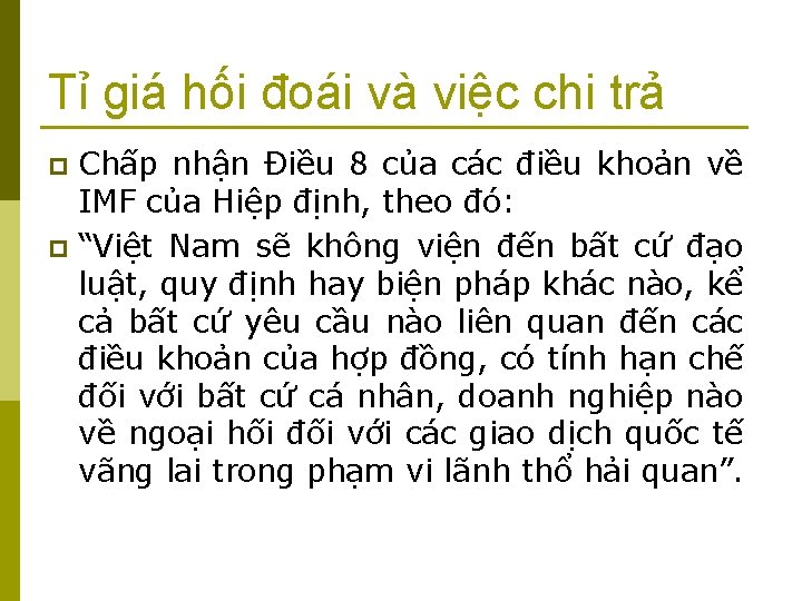 Tỉ giá hối đoái và việc chi trả Chấp nhận Điều 8 của các