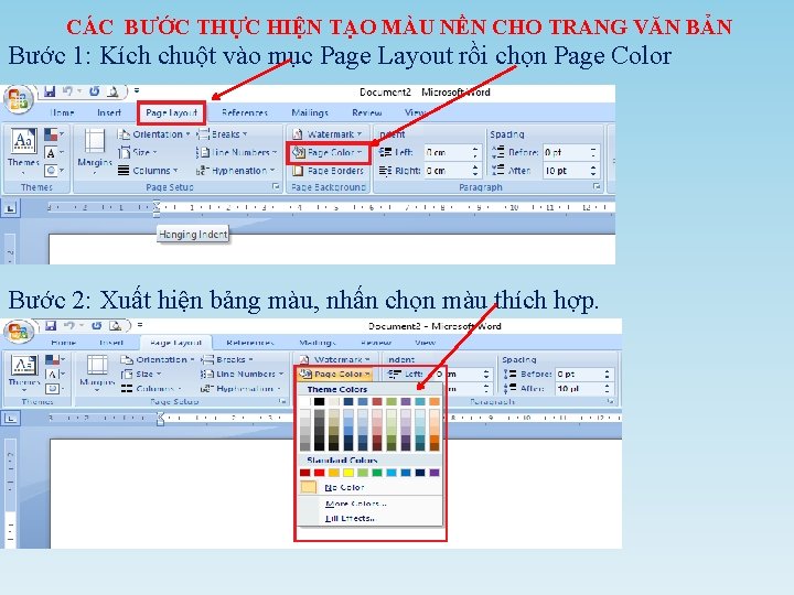 CÁC BƯỚC THỰC HIỆN TẠO MÀU NỀN CHO TRANG VĂN BẢN Bước 1: Kích