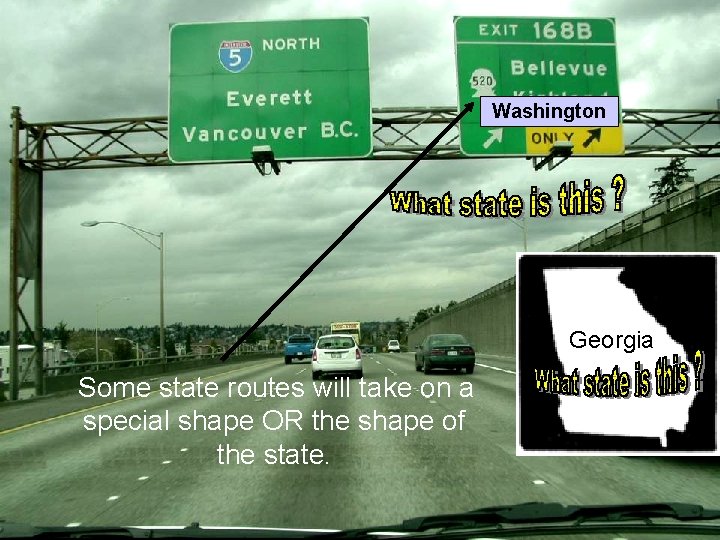 Washington Georgia Some state routes will take on a special shape OR the shape