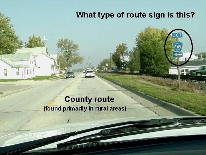 What type of route sign is this? County route (found primarily in rural areas)