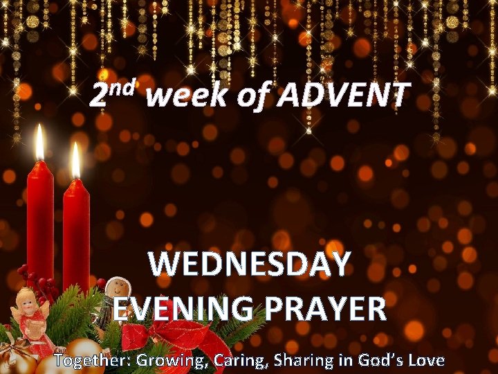 Nd 2 Week Of Advent Wednesday Evening Prayer