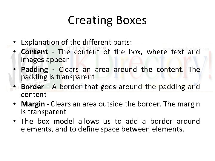 Creating Boxes • Explanation of the different parts: • Content - The content of