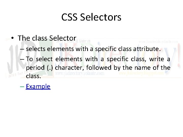 CSS Selectors • The class Selector – selects elements with a specific class attribute.