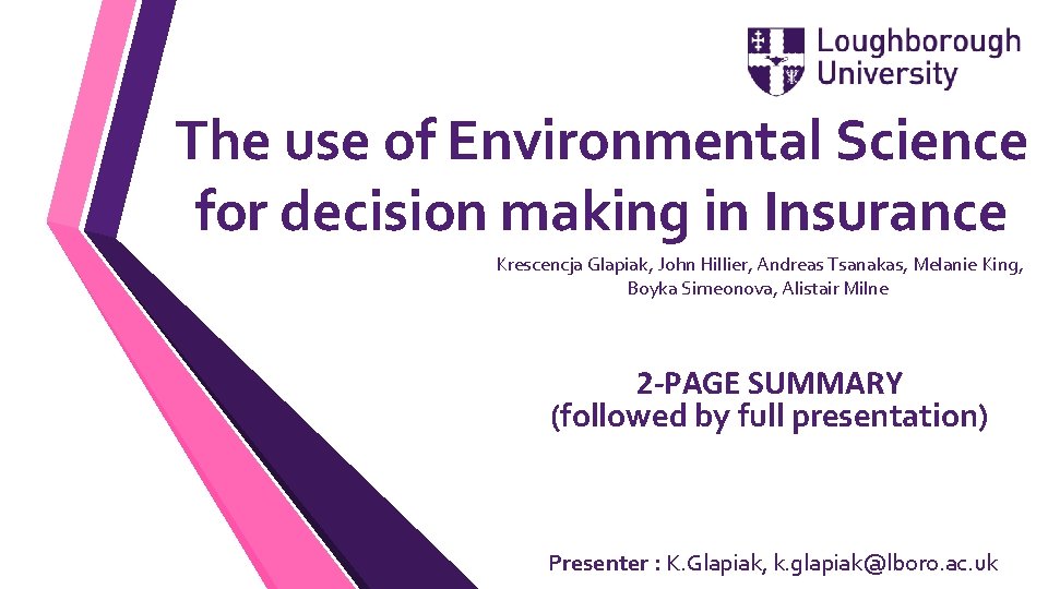 The use of Environmental Science for decision making in Insurance Krescencja Glapiak, John Hillier,