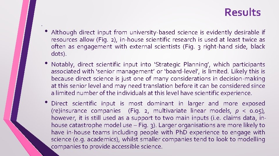 Results. • • • Although direct input from university-based science is evidently desirable if