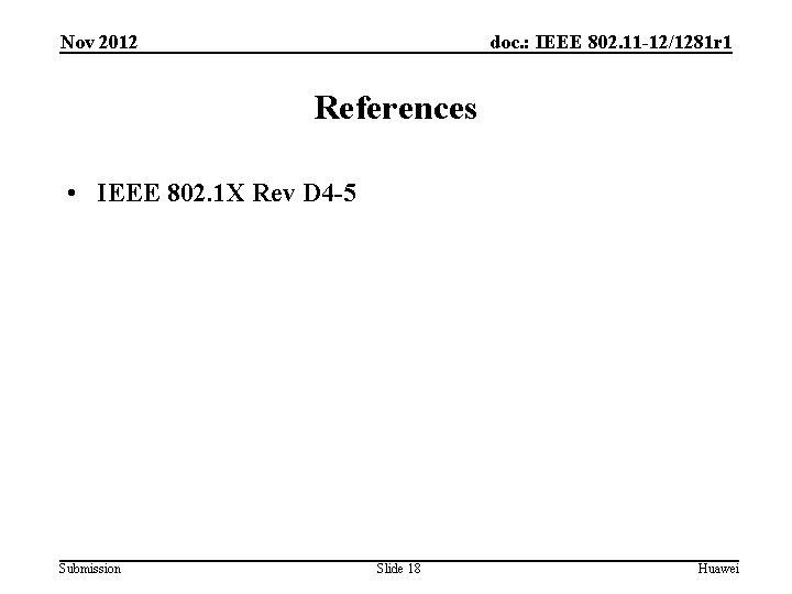 Nov 2012 doc. : IEEE 802. 11 -12/1281 r 1 References • IEEE 802.