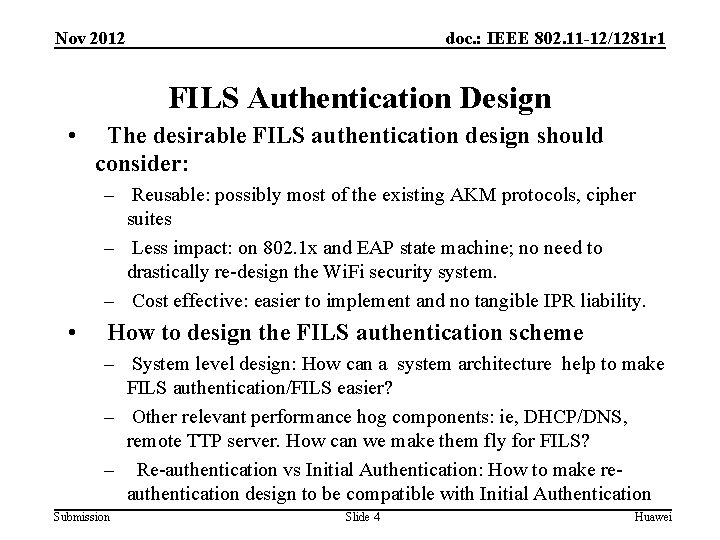 Nov 2012 doc. : IEEE 802. 11 -12/1281 r 1 FILS Authentication Design •