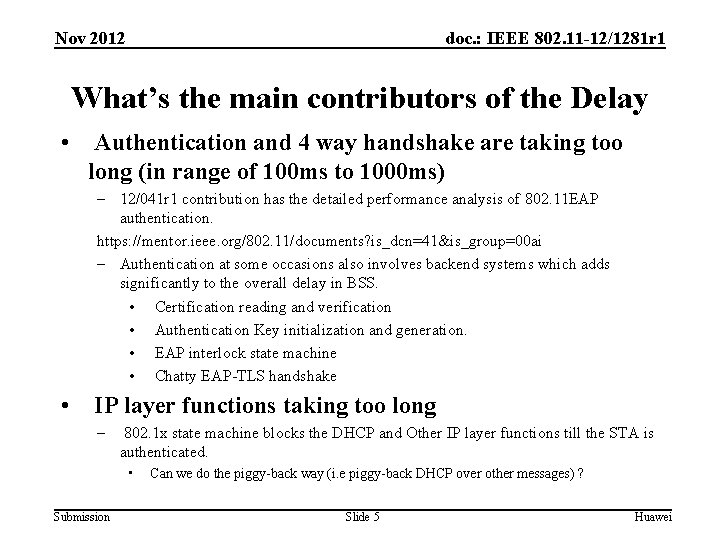 Nov 2012 doc. : IEEE 802. 11 -12/1281 r 1 What’s the main contributors