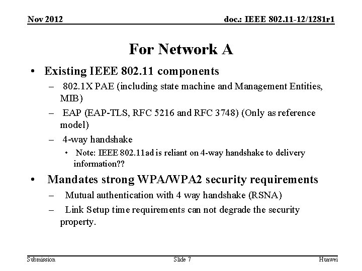 Nov 2012 doc. : IEEE 802. 11 -12/1281 r 1 For Network A •