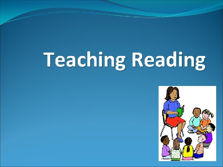 Teaching Reading 