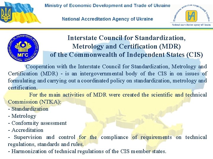 Interstate Council for Standardization, Metrology and Certification (MDR) of the Commonwealth of Independent States