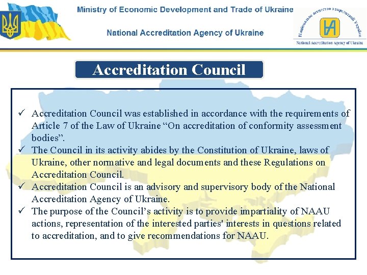 Accreditation Council ü Accreditation Council was established in accordance with the requirements of Article