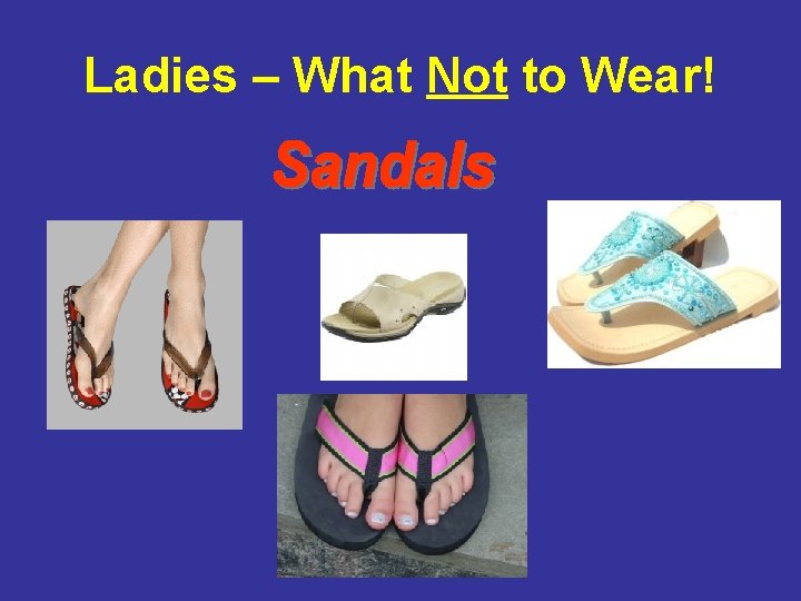 Ladies – What Not to Wear! 