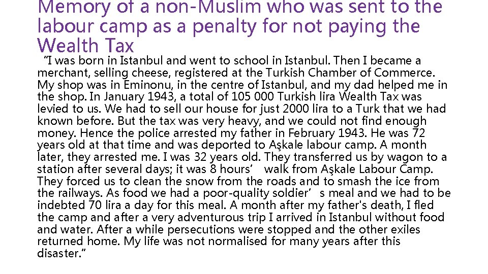 Memory of a non-Muslim who was sent to the labour camp as a penalty