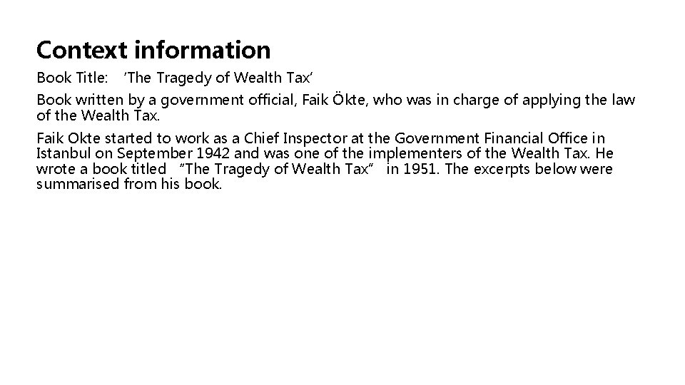 Context information Book Title: ‘The Tragedy of Wealth Tax’ Book written by a government