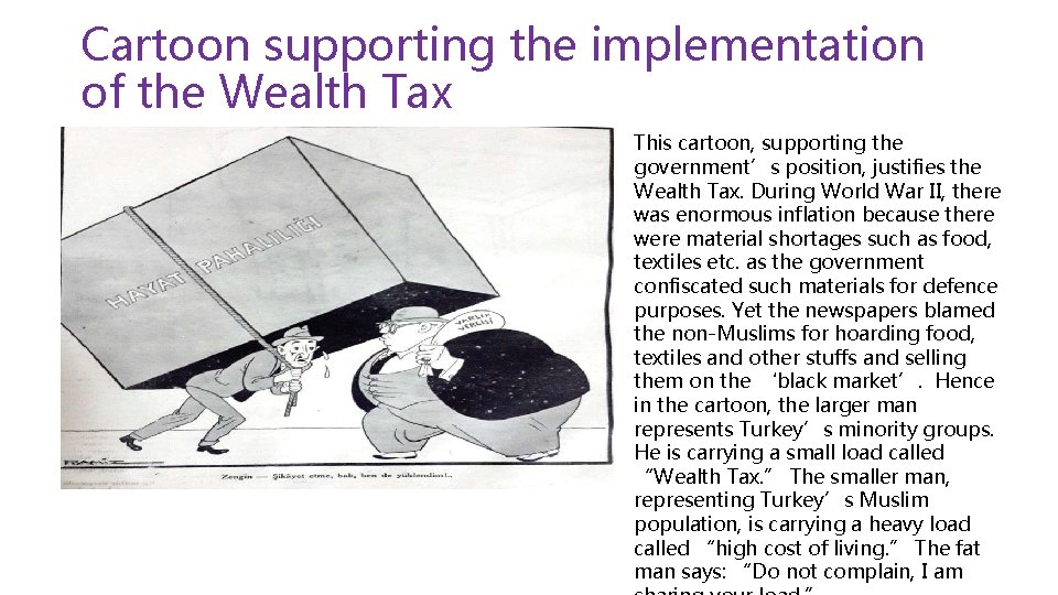 Cartoon supporting the implementation of the Wealth Tax This cartoon, supporting the government’s position,