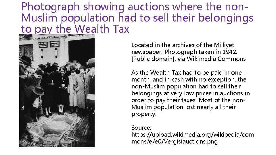 Photograph showing auctions where the non. Muslim population had to sell their belongings to