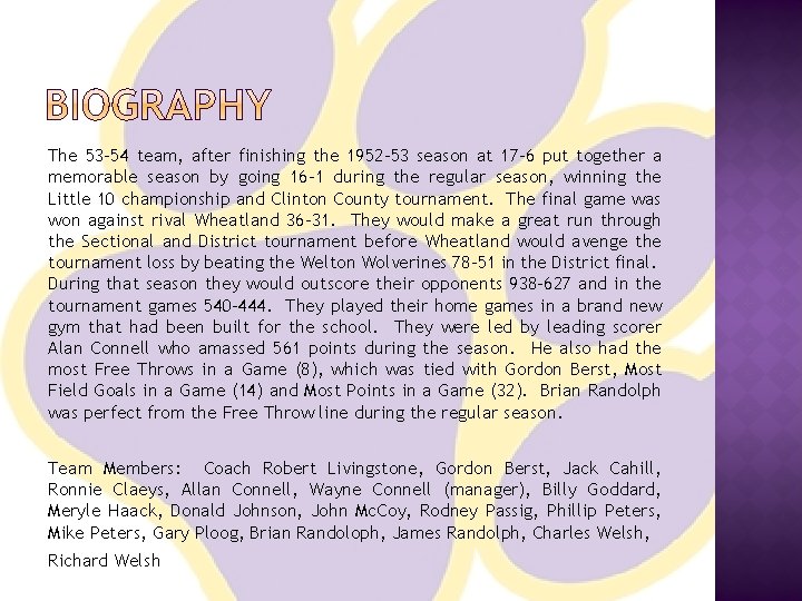 The 53 -54 team, after finishing the 1952 -53 season at 17 -6 put