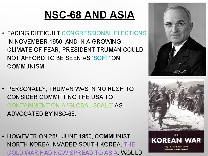 NSC-68 AND ASIA • FACING DIFFICULT CONGRESSIONAL ELECTIONS IN NOVEMBER 1950, AND IN A