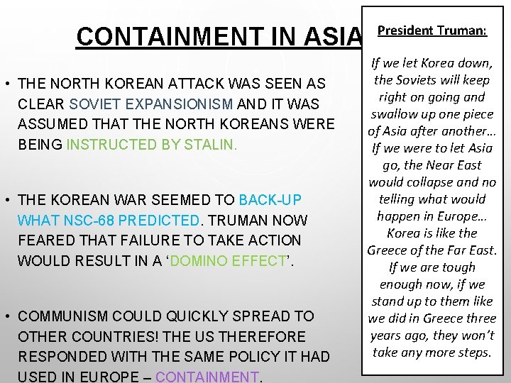 CONTAINMENT IN ASIA • THE NORTH KOREAN ATTACK WAS SEEN AS CLEAR SOVIET EXPANSIONISM