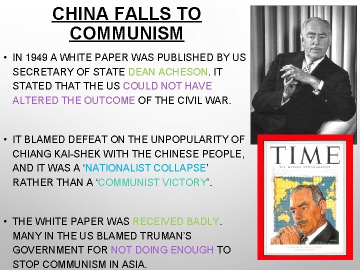 CHINA FALLS TO COMMUNISM • IN 1949 A WHITE PAPER WAS PUBLISHED BY US